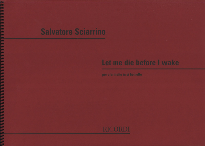 Let me die before I wake (1982). Salvatore Sciarrino