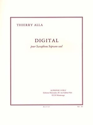 Digital (1995) para saxofón soprano solo. Thierry Alla