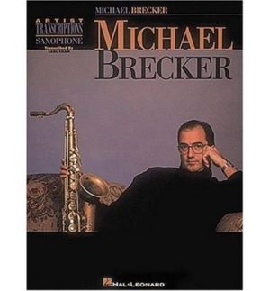 Artist Transcriptions (1995) para saxofón tenor. Michael Brecker