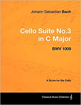 Suite No.3 BWV 1009. Johann Sebastian Bach