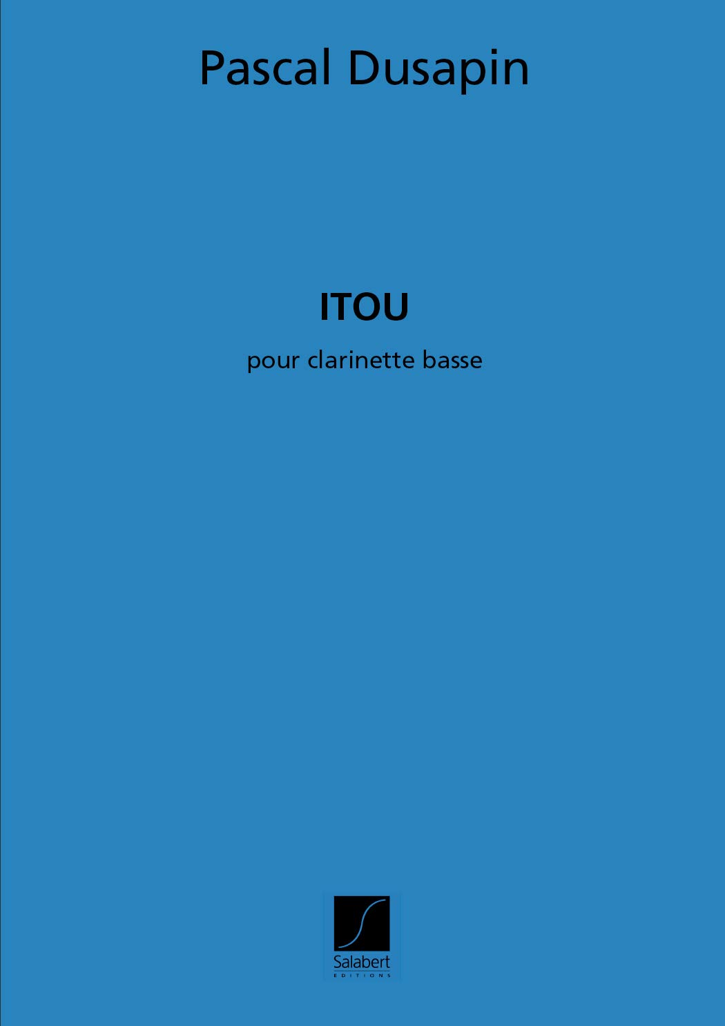 Itou (2002) para clarinete bajo solo. Pascal Dusapin