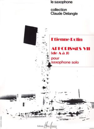 Aphorismes VII (1982/83). para saxofón solo. Etienne Rolin