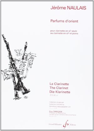 Parfums d'Orient (2000) para clarinete solo. Jerome Naulais