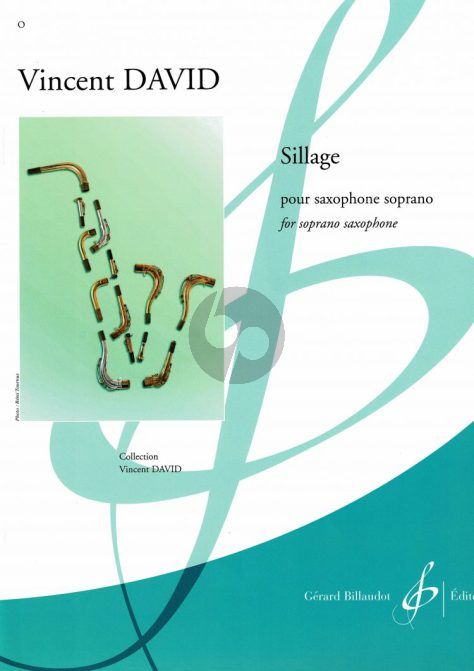 Sillage (2014) para saxofón soprano solo. Vincent David