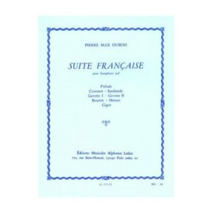 Suite Francaise (1962) para saxofón alto solo. Pierre Max Dubois