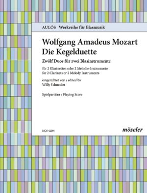 Die Kegelduette KV 487. Wolfgang Amadeus Mozart