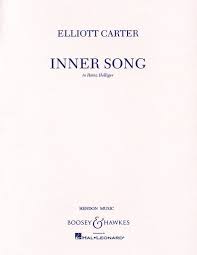 Inner Song from Trilogy (1992) Elliott Carter
