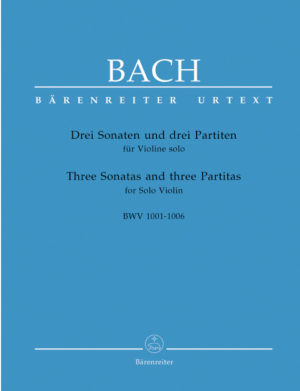 Sonaten und Partiten BWV 1001-1006.Johann Sebastian Bach