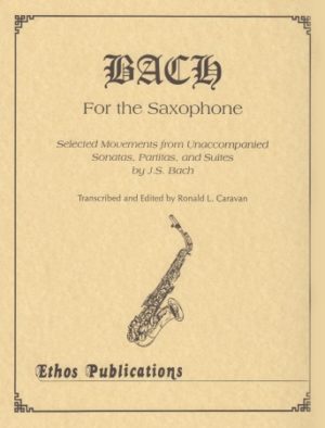Bach for the Saxophone. Johann Sebastian Bach