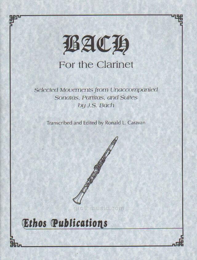Bach for the Clarinet. Johann Sebastian Bach