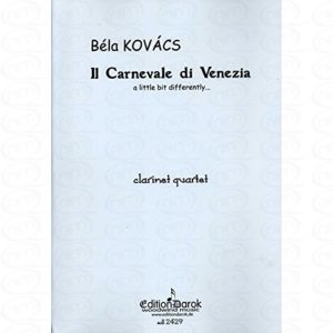 Il Carnevale di Venezia (2004) para clarinete. Béla Kovács