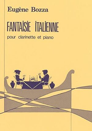 Fantaisie Italienne para clarinete y piano. Eugene Bozza