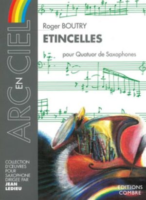 Etincelles (2000) para saxofón. Roger Boutry
