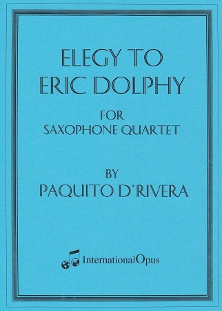 Elegy to Eric Dolphy. Paquito d' Rivera