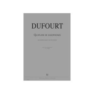 Quatuor de Saxophones (1993) Hugues Dufourt