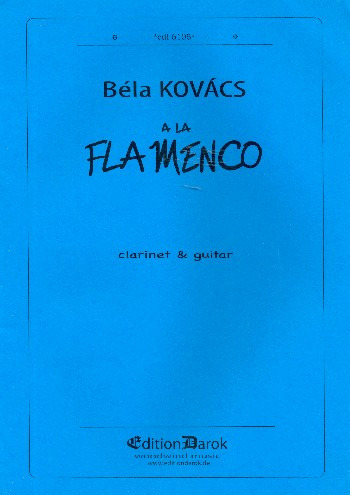 A la Flamenca (2018) para clarinete Mib, clarinete en La. Bela Kovacs