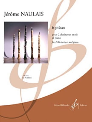 6 Pieces (2008) para dos clarinetes y piano. Jerome Naulais