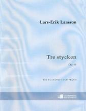 Tre Stycken op.61 (1970) para clarinete y piano. Lars-Erik Larsson