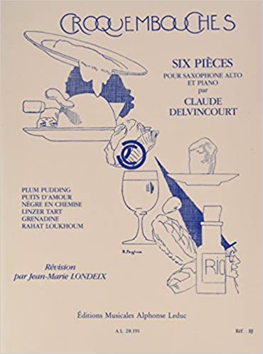 Croquembouches (1946) seis piezas para saxofón alto y piano. Claude Delvincourt