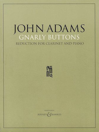 Gnarly Buttons (1996) para clarinete y piano. John Adams