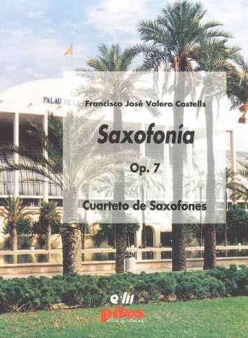 Saxofonia op.7 (1997). Francisco Jose Valero Castells