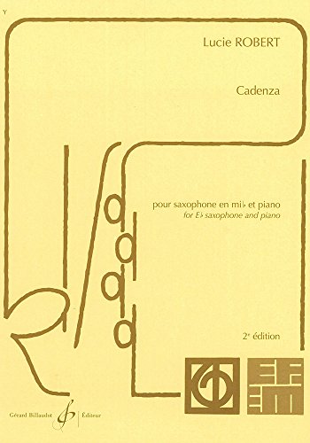 Cadenza (1974) para saxofón alto y piano. Lucie Robert