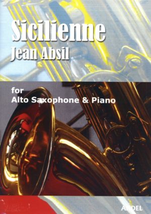 Sicilienne (1950) para saxofón alto y piano. Jean Absil
