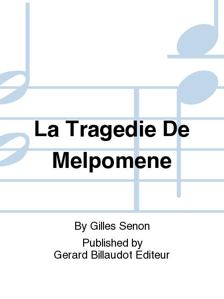 La Tragedie de Melpomene. Gilles Senon