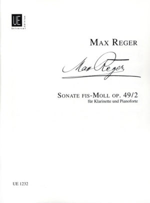 Sonate in fis-moll op.49 No.2 (1900) para clarinete en La y piano. Max Reger