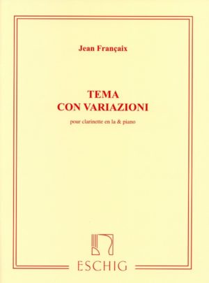 Tema con Variazioni (1974) para clarinete en La y piano. Jean Francaix