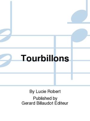 Tourbillons (1975). Lucie Robert