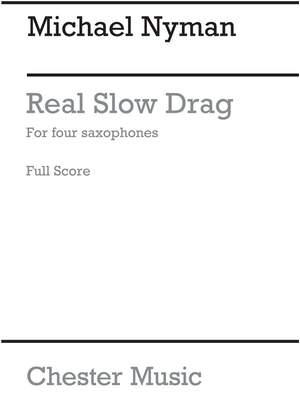 Real Slow Drag (1982/2008) para tres saxofones soprano y saxofón tenor. Michael Nyman