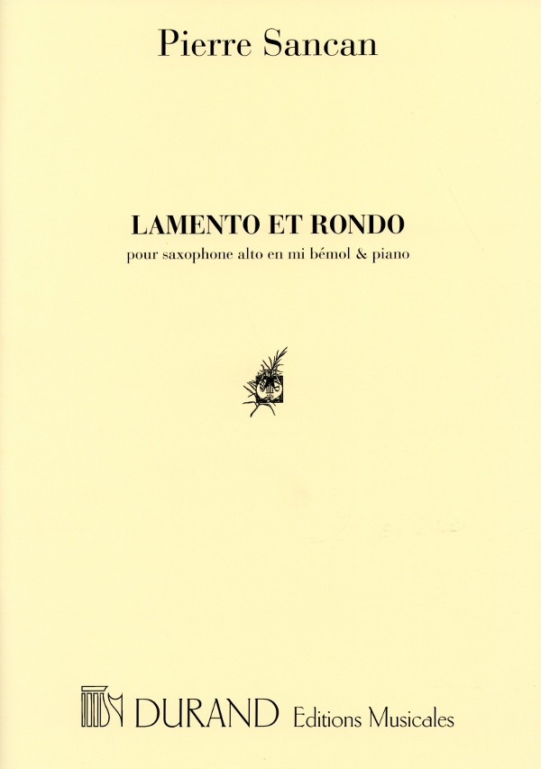 Lamento et Rondo (1973) para saxofón alto y piano. Pierre Sancan