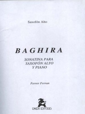 Baghira (2000) Sonatina para saxofón alto y piano. Ferrer Ferran