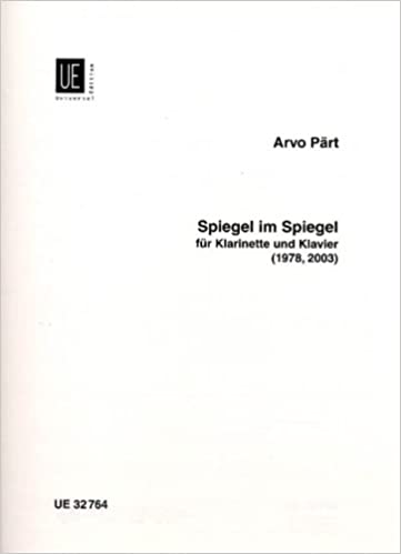 Spiegel im Spiegel (1978/2003) para clarinete y piano. Arvo Paert