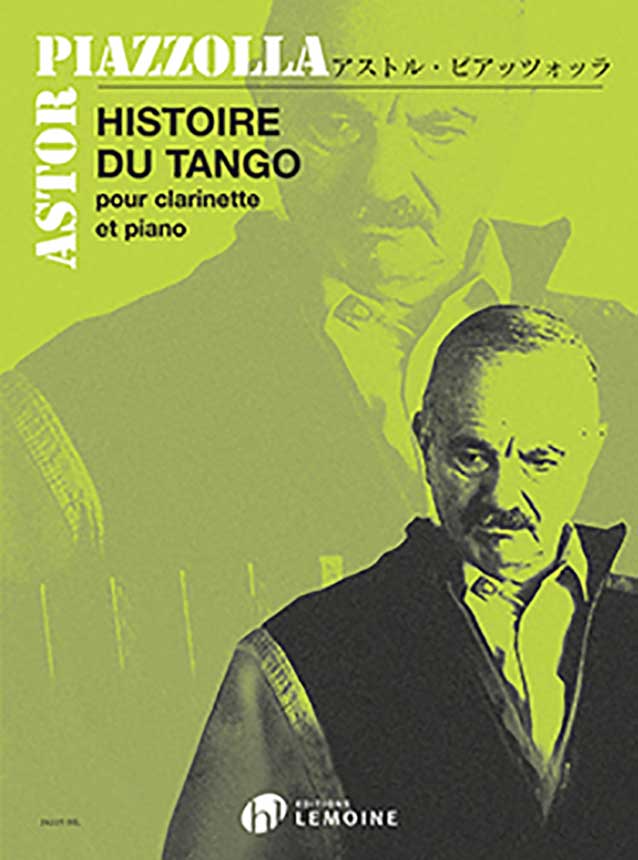 Histoire du Tango in einer Bearbeitung para clarinete en Bb o A. Astor Piazzolla