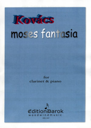 Moses Fantasia. Bela Kovacs