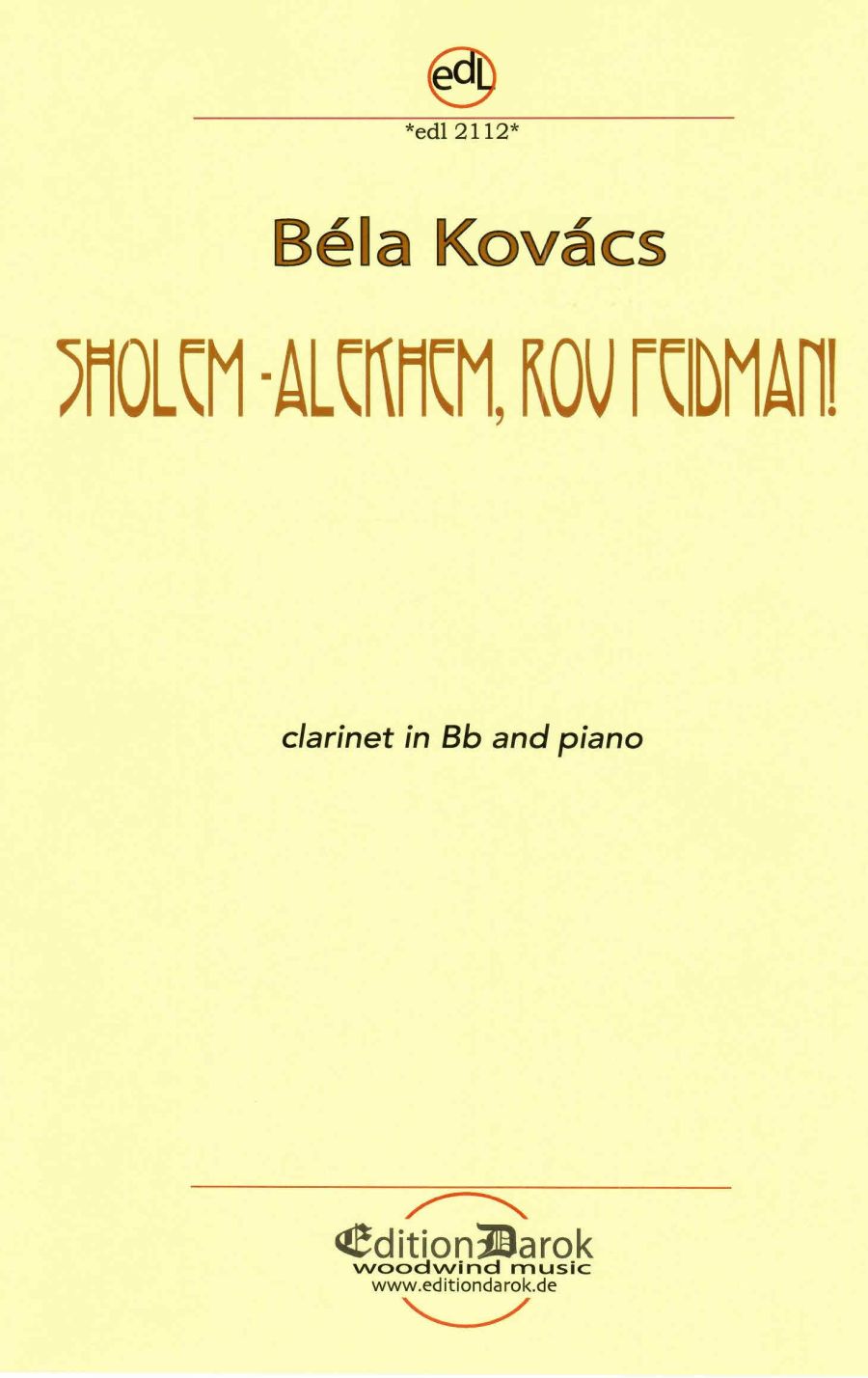 Sholem - alechem, rov Feidman! para clarinete. Bela Kovacs