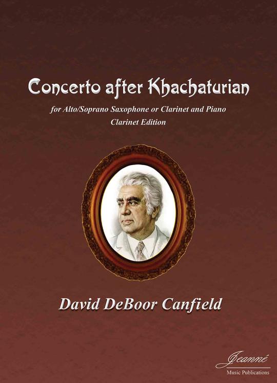 Concerto after Khatchaturian (2016) para clarinete en La y orquesta. David DeBoor Canfield