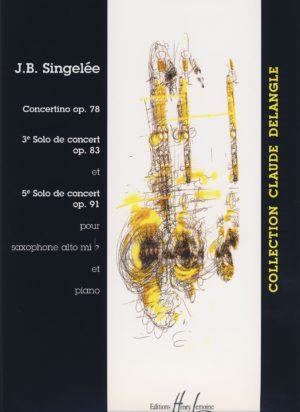 Solo de Concert op.83 para saxofón tenor y piano. Jean-Baptiste Singelee