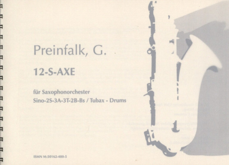 12 S-AXE (2011) para saxofón. Gerald Preinfalk