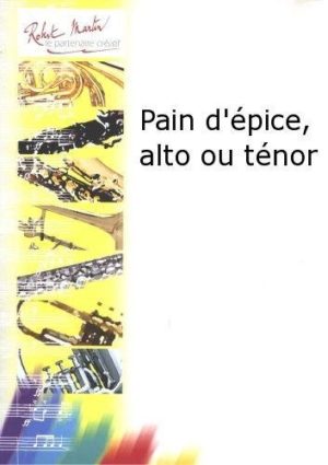 Pain d'Epice (1993) para saxofón tenor o alto y piano. Jerome Naulais