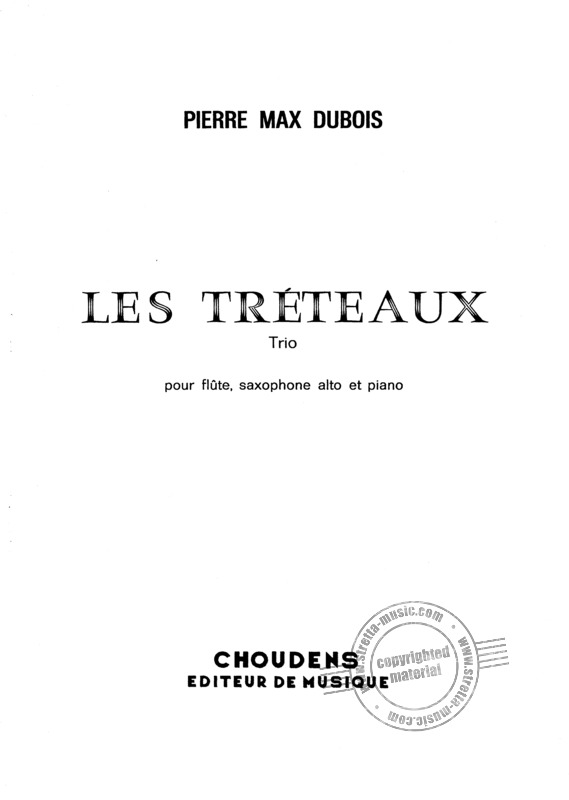 Les Treteaux (1966) para flauta, saxofón alto y piano. Pierre Max Dubois
