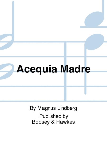 Acequia Madre (2012/2016) para clarinete y piano. Magnus Lindberg