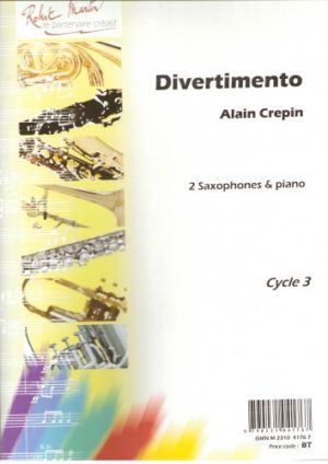 Divertimento (2005) para dos saxofones y piano. Alain Crepin