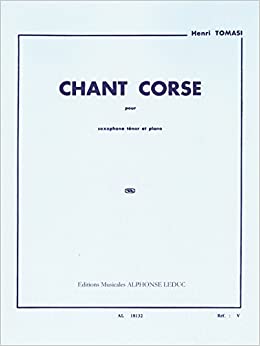 Chant Corse (1932) para saxofón tenor y piano. Henri Tomasi