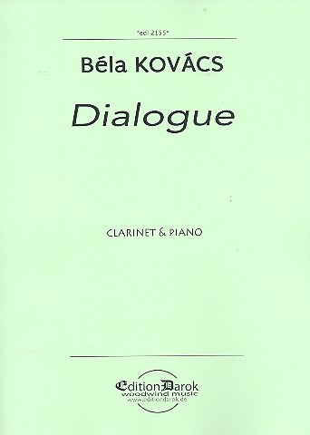 Dialogue (2016) para clarinete y piano. Bela Kovacs