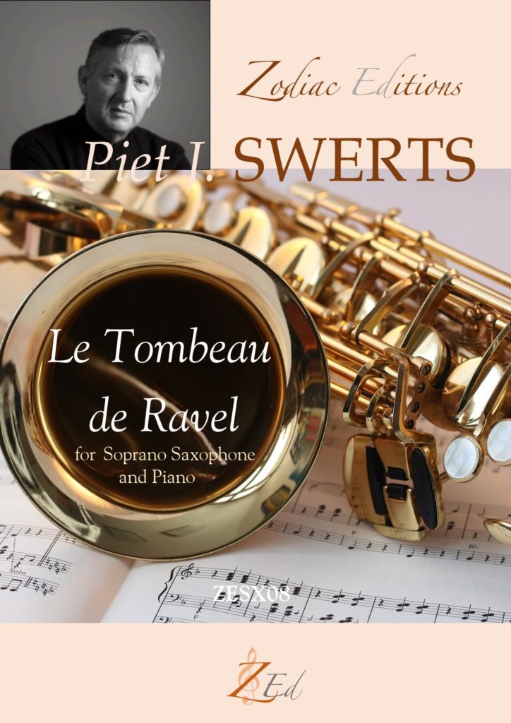 Le Tombeau de Ravel (2009) para saxofón soprano y piano. Piet Jozef Swerts
