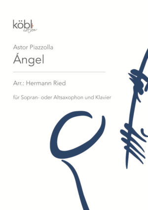 Angel für Sopran- saxofón alto y piano. Astor Piazzolla