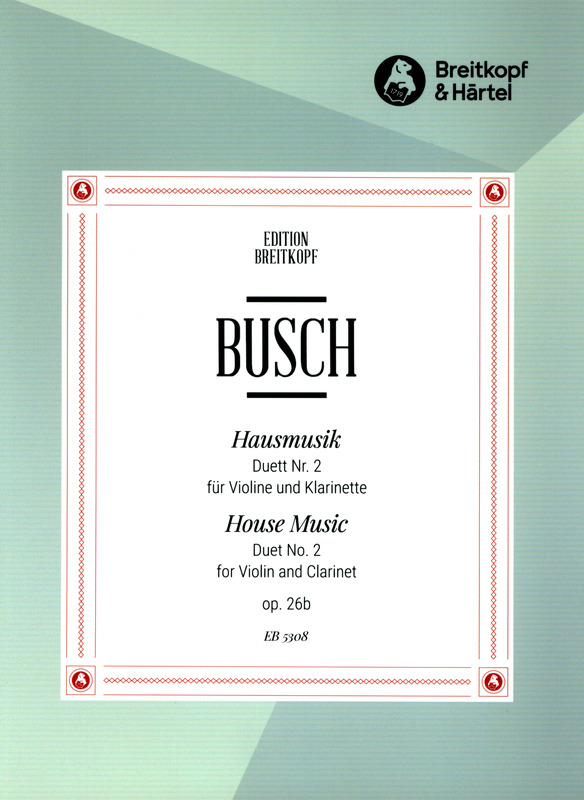 Hausmusik op.26 No.2 para clarinete y violín. Adolf Busch